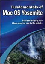 Fundamentals of Mac OS Yosemite (Computer Fundamentals)
