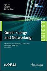 Green Energy and Networking: 6th EAI International Conference, GreeNets 2019, Dalian, China, May 4, 2019, Proceedings