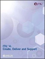 ITIL 4: Create, Deliver and Support