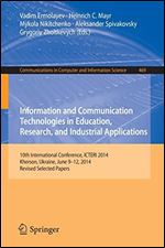 Information and Communication Technologies in Education, Research, and Industrial Applications: 10th International Conference, ICTERI 2014, Kherson, ... in Computer and Information Science)