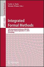 Integrated Formal Methods: 14th International Conference, IFM 2018, Maynooth, Ireland, September 5-7, 2018, Proceeding
