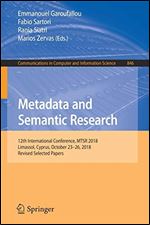 Metadata and Semantic Research: 12th International Conference, MTSR 2018, Limassol, Cyprus, October 23-26, 2018, Revised