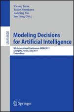 Modeling Decision for Artificial Intelligence: 8th International Conference, MDAI 2011, Changsha, Hunan, China, July 28-30, 201