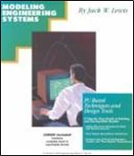 Modeling Engineering Systems: PC-Based Techniques and Design Tools (Engineering Mentor Series)
