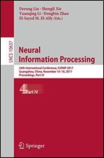 Neural Information Processing: 24th International Conference, ICONIP 2017, Guangzhou, China, November 14-18, 2017, Proceedings, Part IV