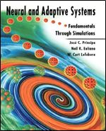 Neural and Adaptive Systems: Fundamentals through Simulations