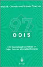 OOIS97: 1997 International Conference on Object Oriented Information Systems 1012 November 1997, Brisbane Proceedings