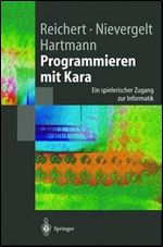 Programmieren mit Kara: Ein spielerischer Zugang zur Informatik [German]