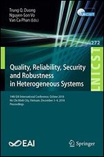 Quality, Reliability, Security and Robustness in Heterogeneous Systems: 14th EAI International Conference, Qshine 2018,