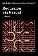 Recursion via Pascal (Cambridge Computer Science Texts)