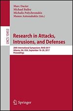 Research in Attacks, Intrusions, and Defenses: 20th International Symposium, RAID 2017, Atlanta, GA, USA, September 18-20, 2017, Proceedings (Lecture Notes in Computer Science)