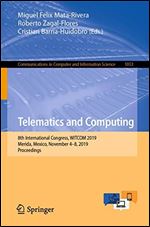 Telematics and Computing: 8th International Congress, WITCOM 2019, Merida, Mexico, November 48, 2019, Proceedings