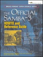The Official Samba-3 HOWTO and Reference Guide, 1st Edition (Bruce Perens Open Source)