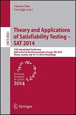 Theory and Applications of Satisfiability Testing SAT 2014: 17th International Conference, Held as Part of the Vienna Summer