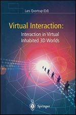 Virtual Interaction: Interaction in Virtual Inhabited 3D Worlds