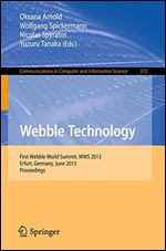 Webble Technology: First Webble World Summit, WWS 2013, Erfurt, Germany, June 3-5, 2013. Proceedings [German]