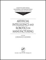 Computer-Aided Design, Engineering, and Manufacturing: Systems Techniques and Applications, Volume II, Computer-Integrated Manufacturing