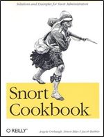 Snort Cookbook: Solutions and Examples for Snort Administrators