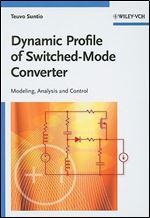 Dynamic Profile of Switched-Mode Converter: Modeling, Analysis and Control