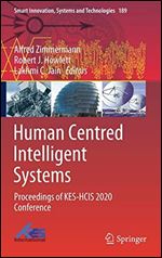 Human Centred Intelligent Systems: Proceedings of KES-HCIS 2020 Conference (Smart Innovation, Systems and Technologies)