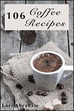 106 Coffee Recipes