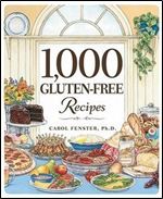 1,000 Gluten-Free Recipes (1,000 Recipes)