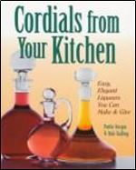 Cordials from Your Kitche