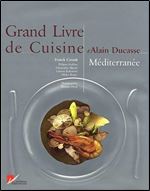 Grand Livre de Cuisine : Mediterranee [French]