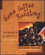 Home Coffee Roasting, Revised, Updated Edition
