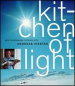 Kitchen of Light: The New Scandinavian Cooking