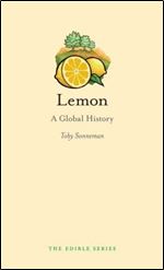 Lemon: A Global History (Edible)