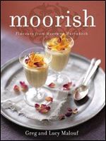 Moorish: Flavours from Mecca to Marrakech