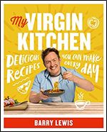 My Virgin Kitchen: Delicious recipes you can make every day