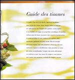 Les Tisanes : Plus de 60 recettes de delicieuses tisanes [French]