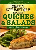 Simply Scrumptious Recipes, Quiches and Salads