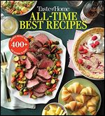 Taste of Home All Time Best Recipes