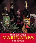 The Best Little Marinades Cookbook