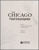 The Chicago Food Encyclopedia (Heartland Foodways)
