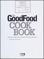 The Good Food Cook Book: Over 650 Triple-tested Recipes for Every Occasion