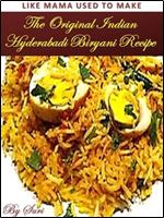 The Original Indian Hyderabadi Biryani Recipe (Like Mama Used to Make Book 2)