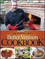 The Sporting Chef's Better Venison Cookbook