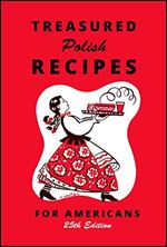 Treasured Polish Recipes For Americans