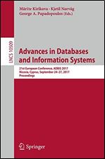 Advances in Databases and Information Systems: 21st European Conference, ADBIS 2017, Nicosia, Cyprus, September 24-27, 2017, Proceedings