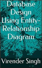 Database Design Using Entity-Relationship Diagram