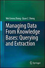 Managing Data From Knowledge Bases: Querying and Extraction
