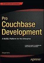 Pro Couchbase Development: A NoSQL Platform for the Enterprise