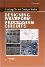 Analog Circuit Design: Waveform Processing Circuits: 4