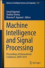 Machine Intelligence and Signal Processing: Proceedings of International Conference, MISP 2019