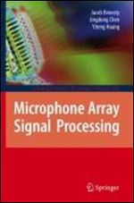 Microphone Array Signal Processing (Springer Topics in Signal Processing (1))