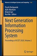 Next Generation Information Processing System: Proceedings of ICCET 2020, Volume 2
